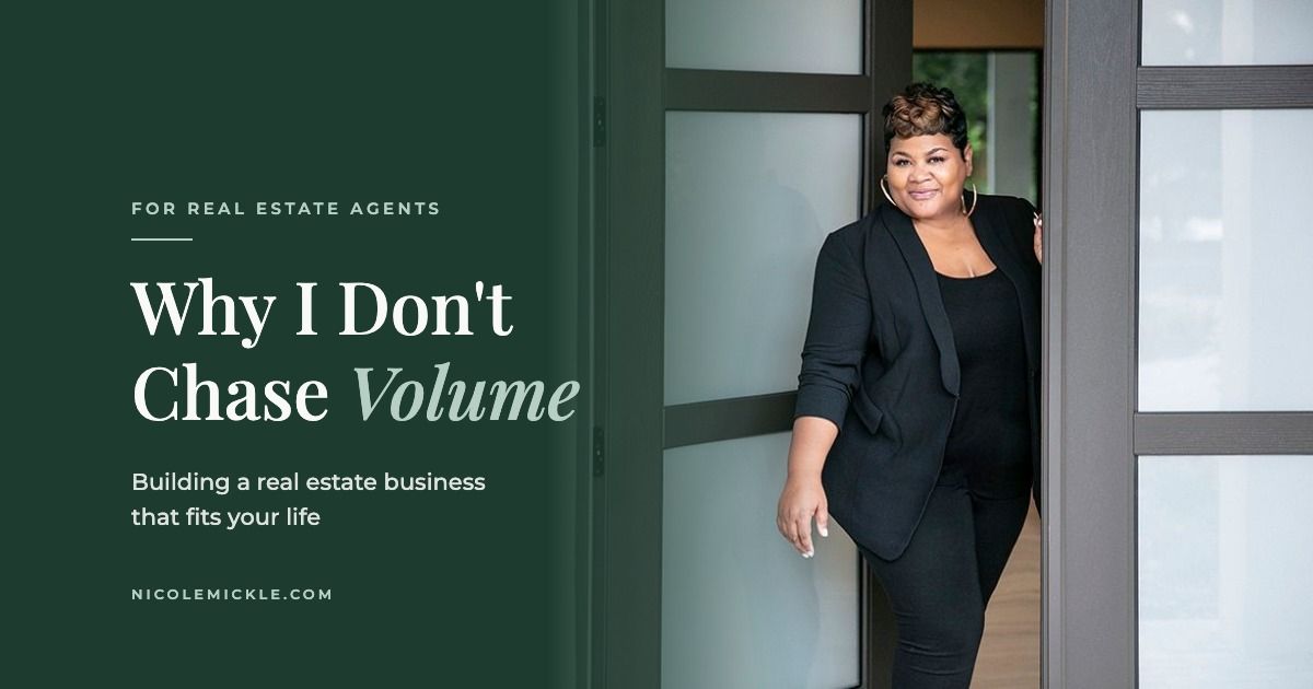 Nicole Mickle smiling in an open doorway in a black blazer, beside the title Why I Don't Chase Volume: Building a real estate business that fits your life