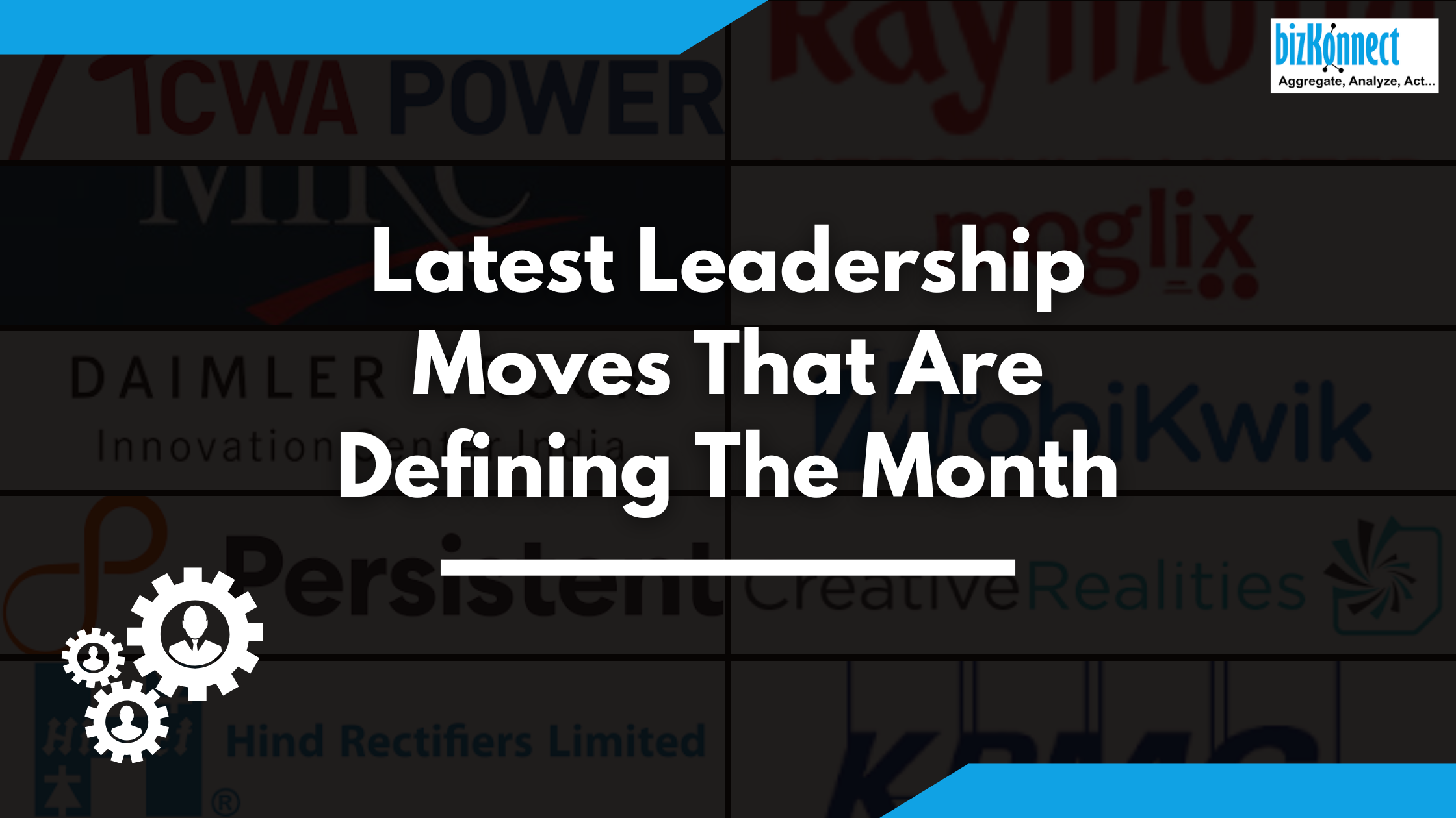 Latest leadership moves April!