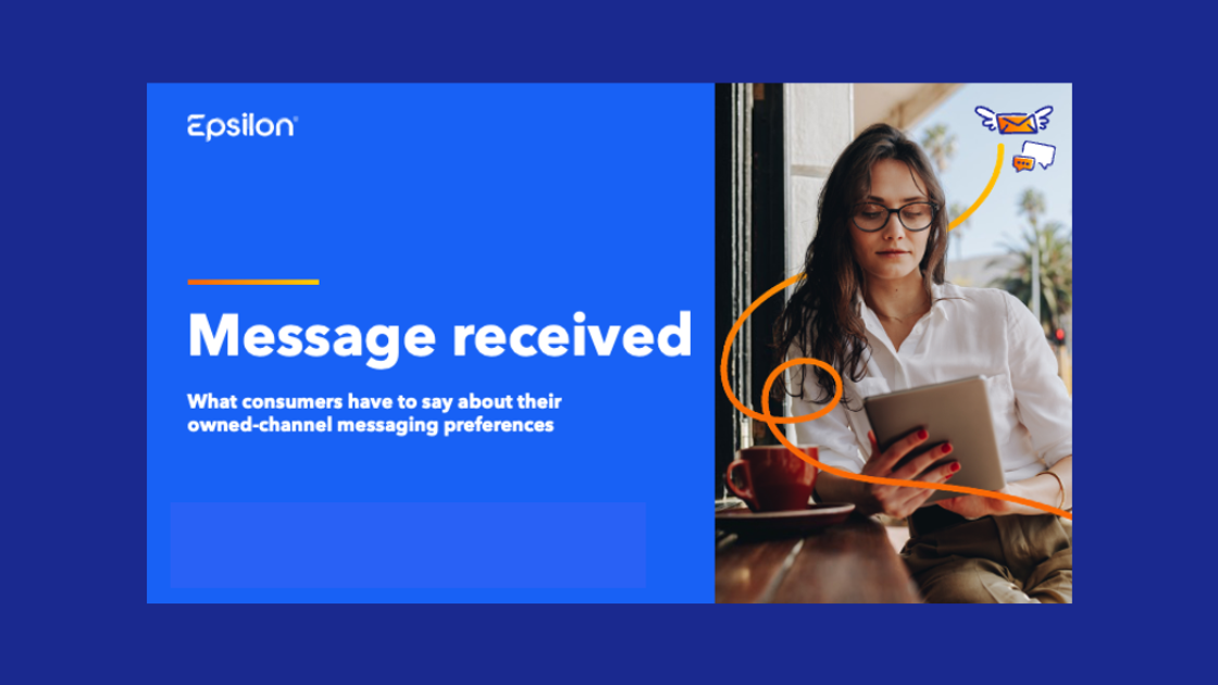 Message Received: What consumers have to say about their owned-channel ...