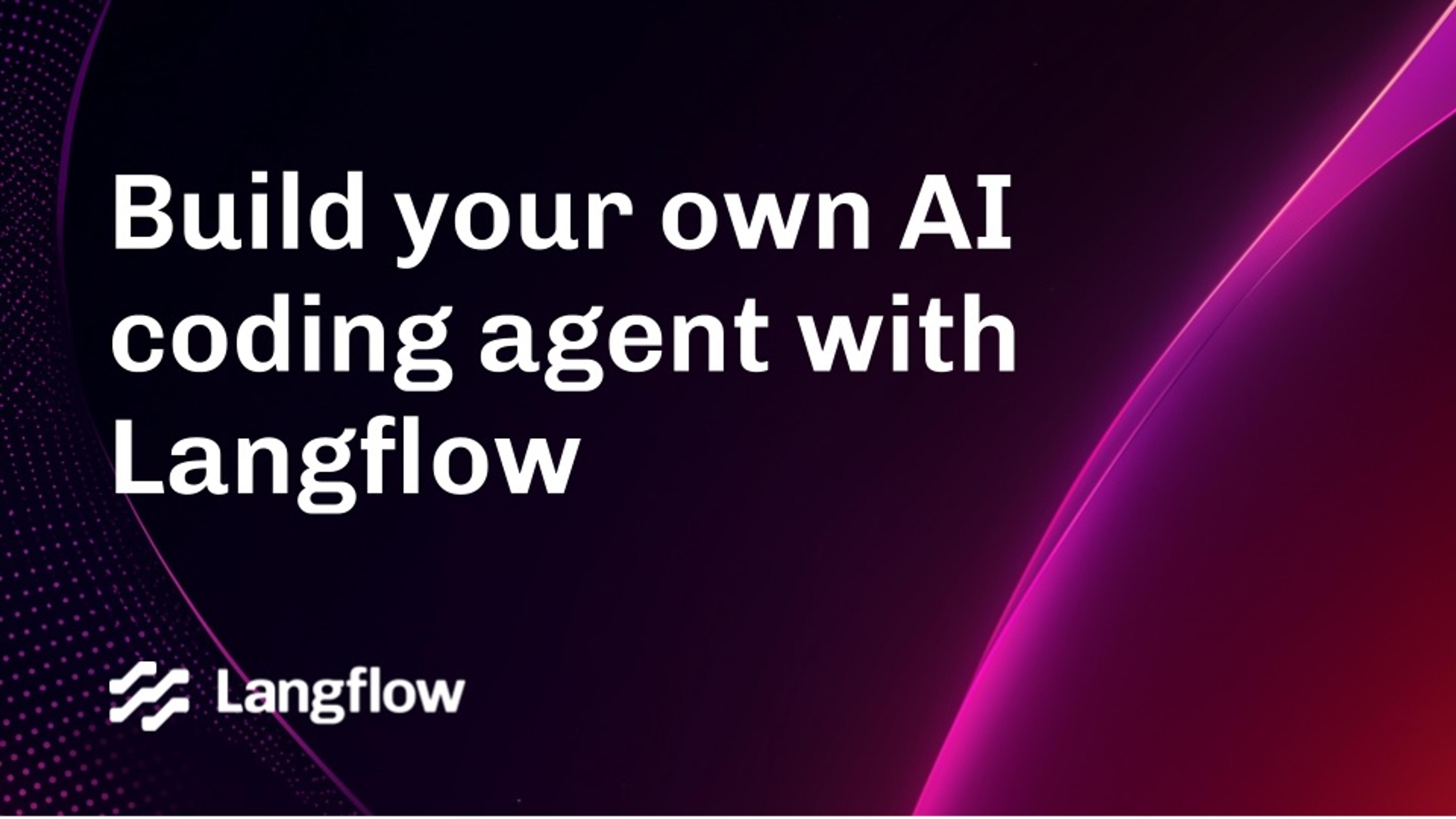 Build your own AI coding agent with Langflow