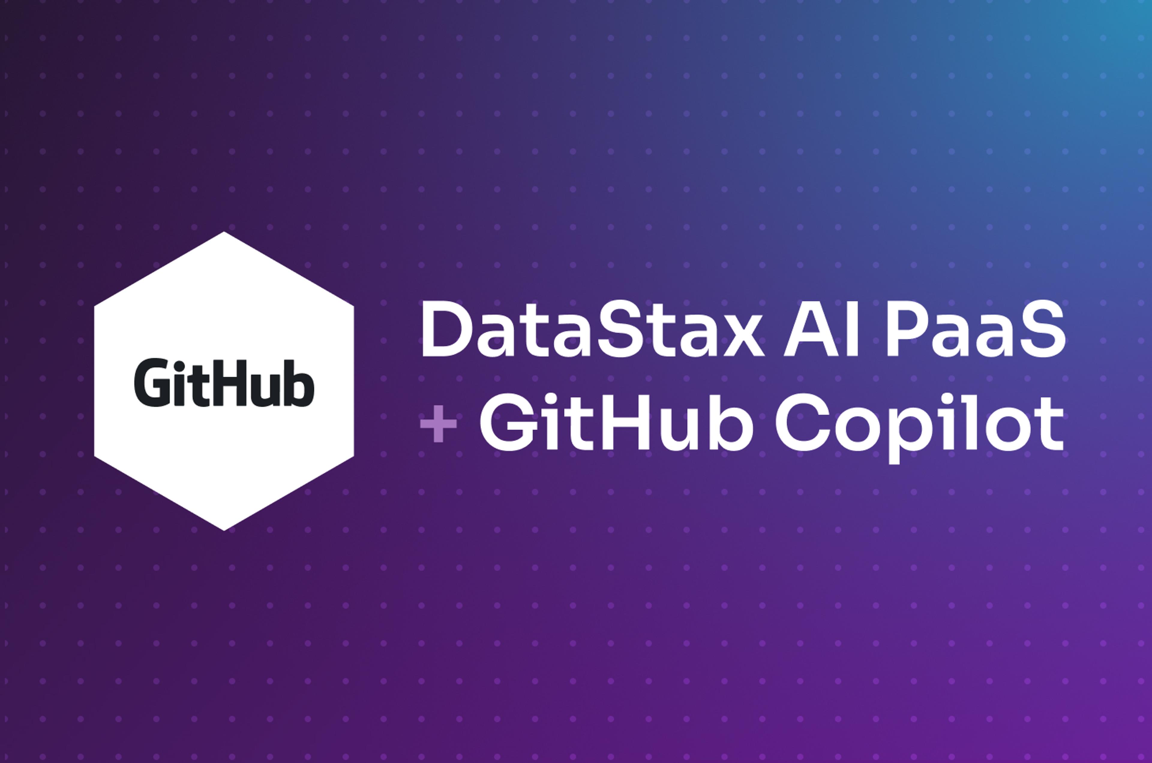 Let Copilot Initiate Your Database with the Latest DataStax Astra DB GitHub Copilot Extension