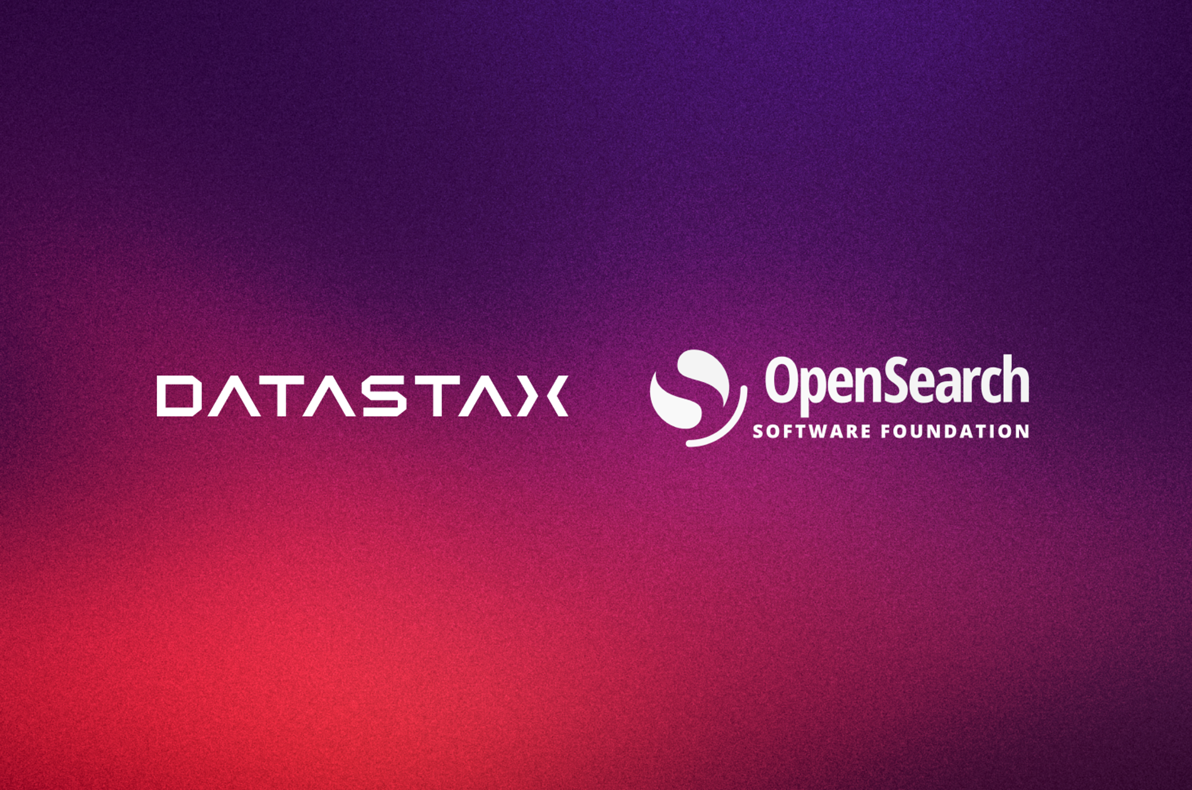DataStax Joins the OpenSearch Software Foundation