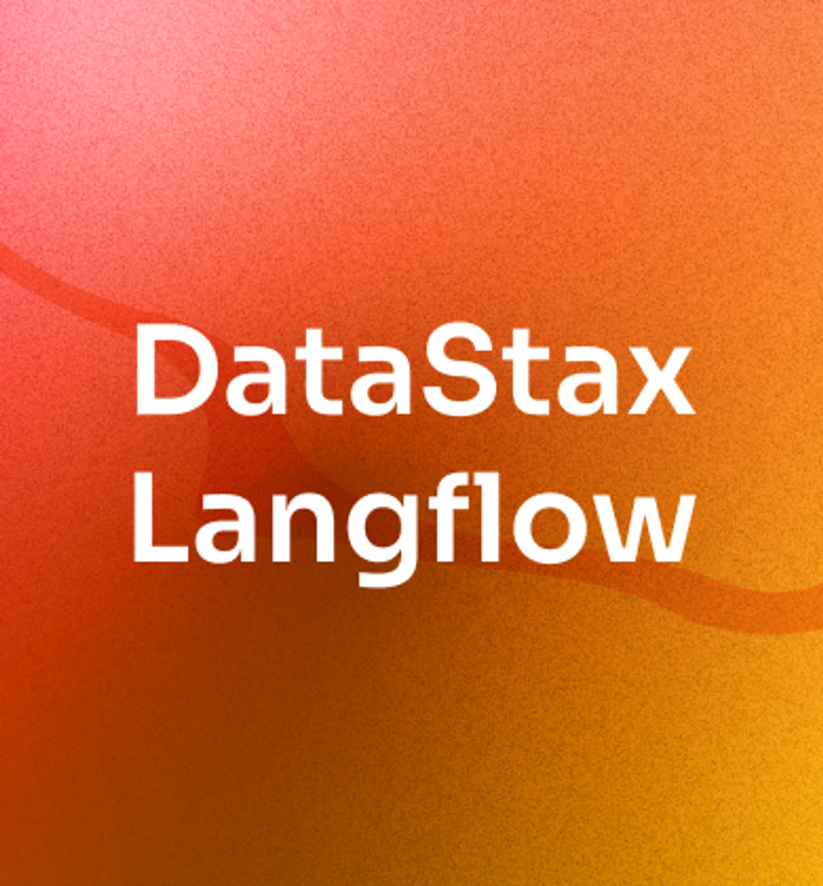 Move From Experimentation to Production in a Flash with the DataStax Langflow API