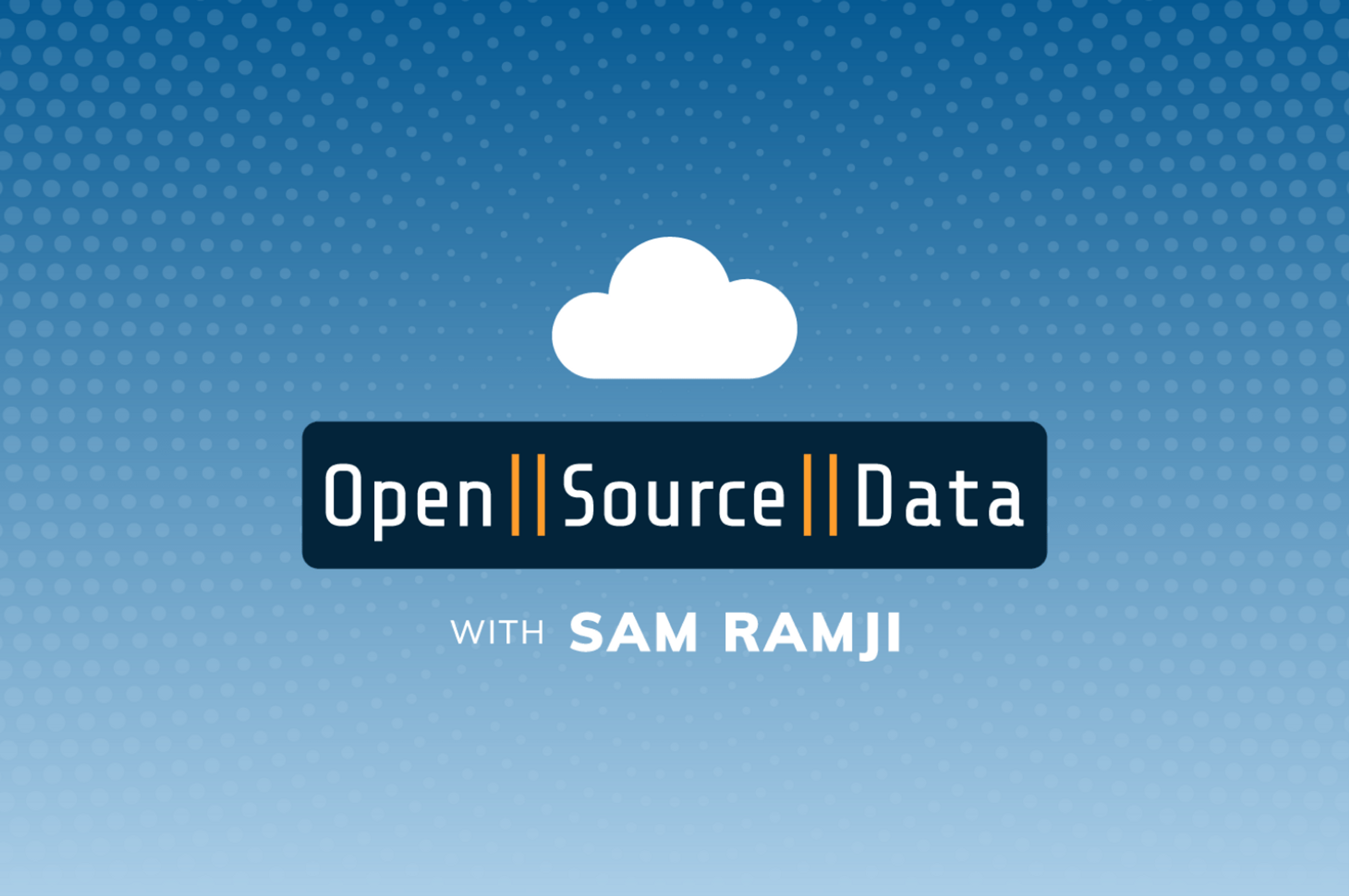 Open||Source||Data podcast — Become a part of our growing community of friends.