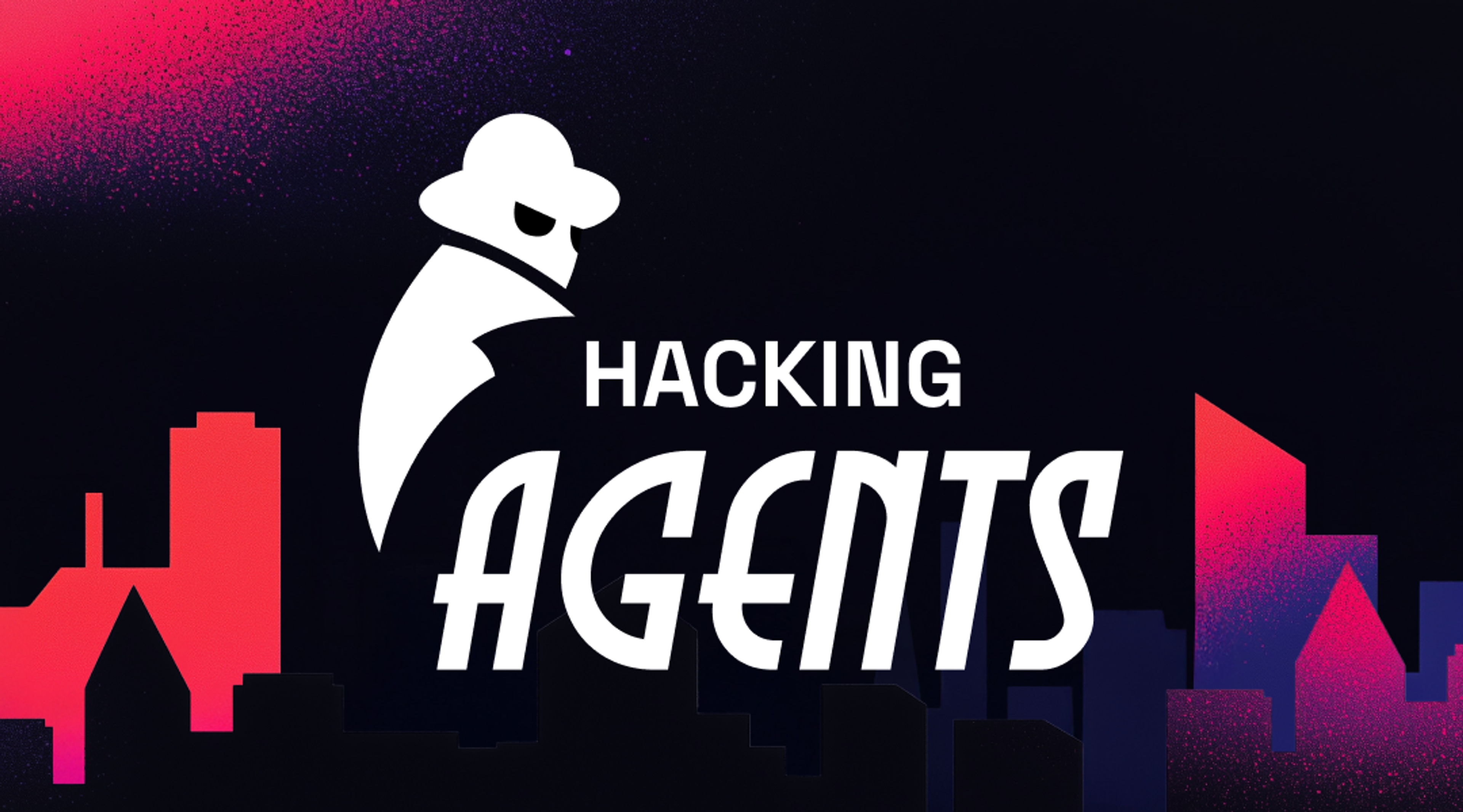 Hacking Agents