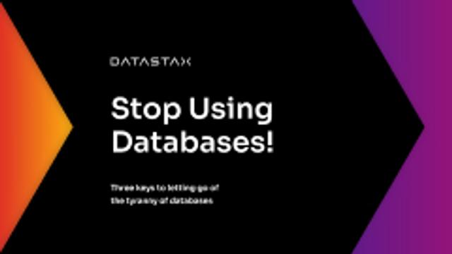 Stop Using Databases! 