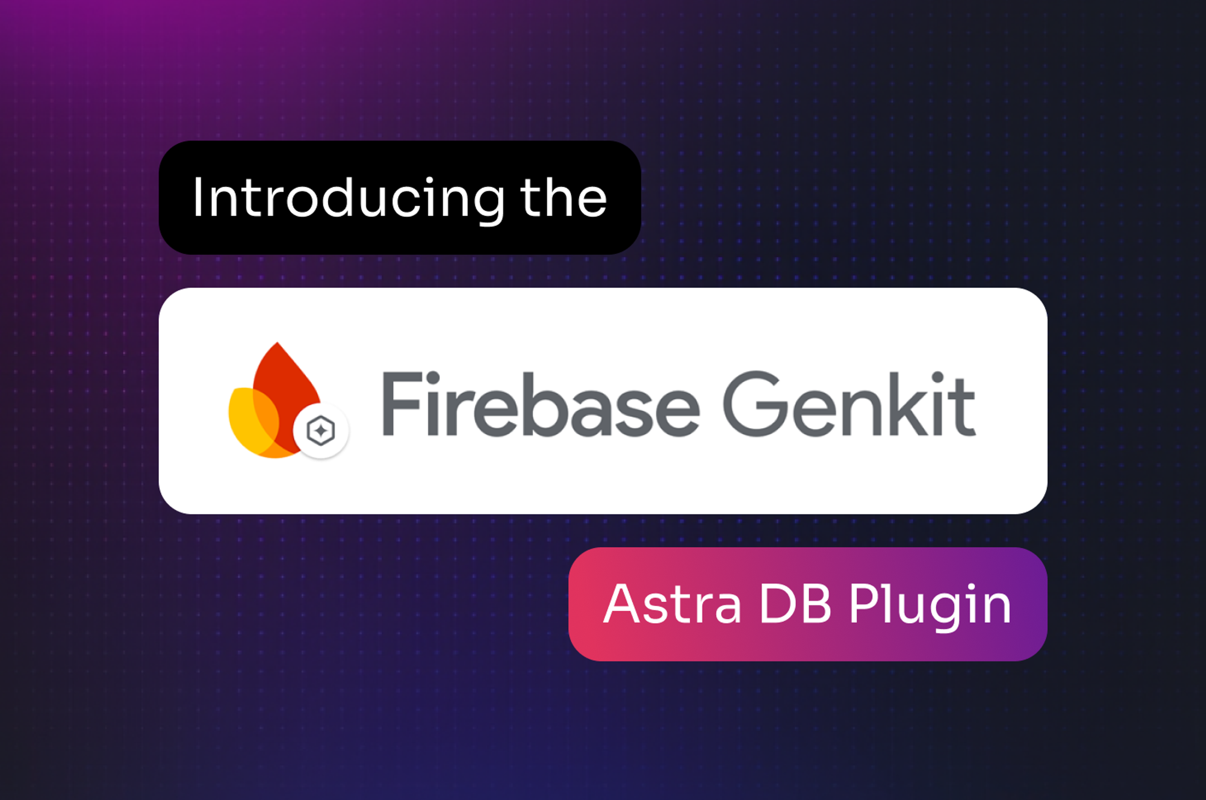 Introducing the Astra DB Plugin for Firebase Genkit