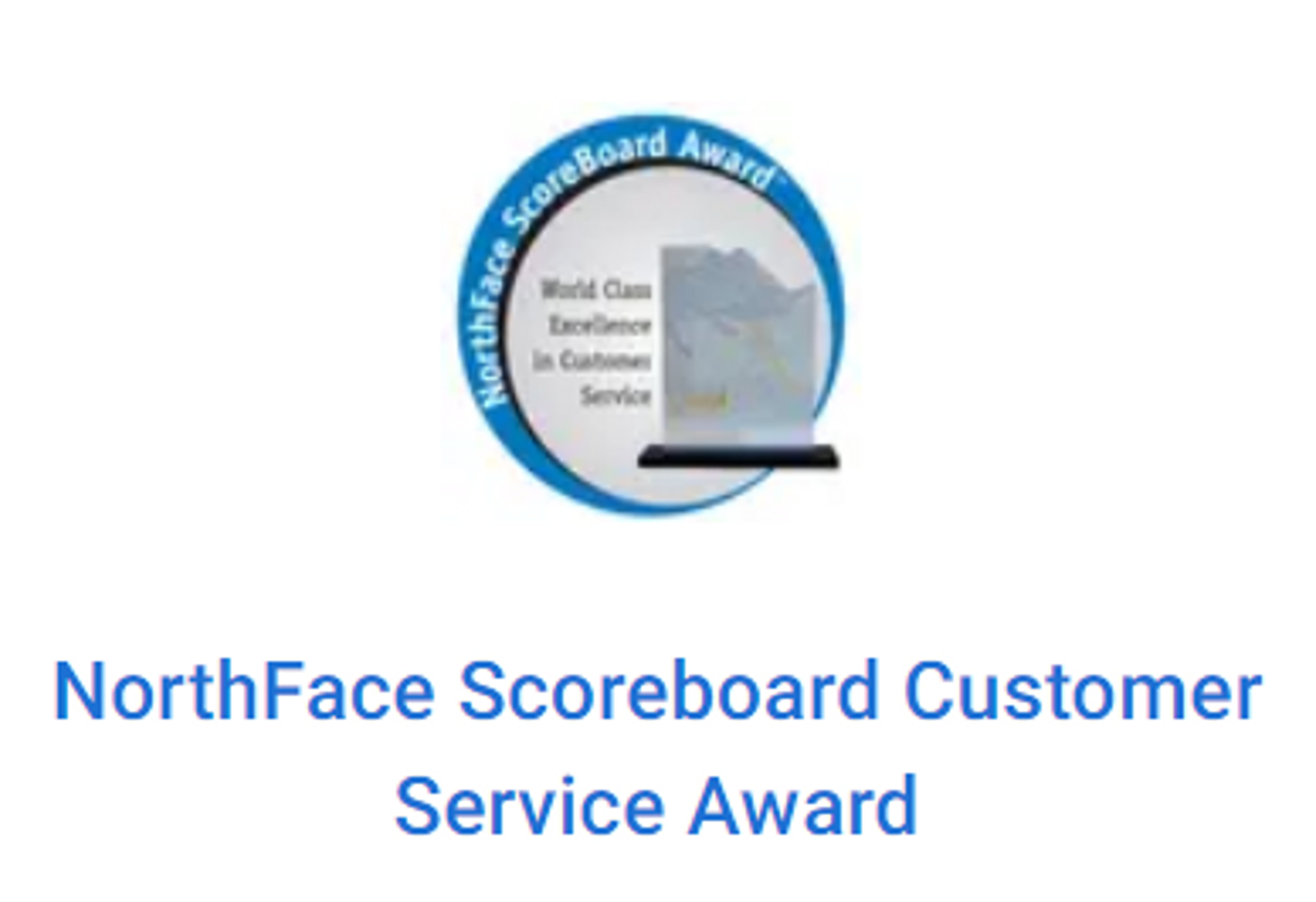 NorthFace ScoreBoard Customer Service Award