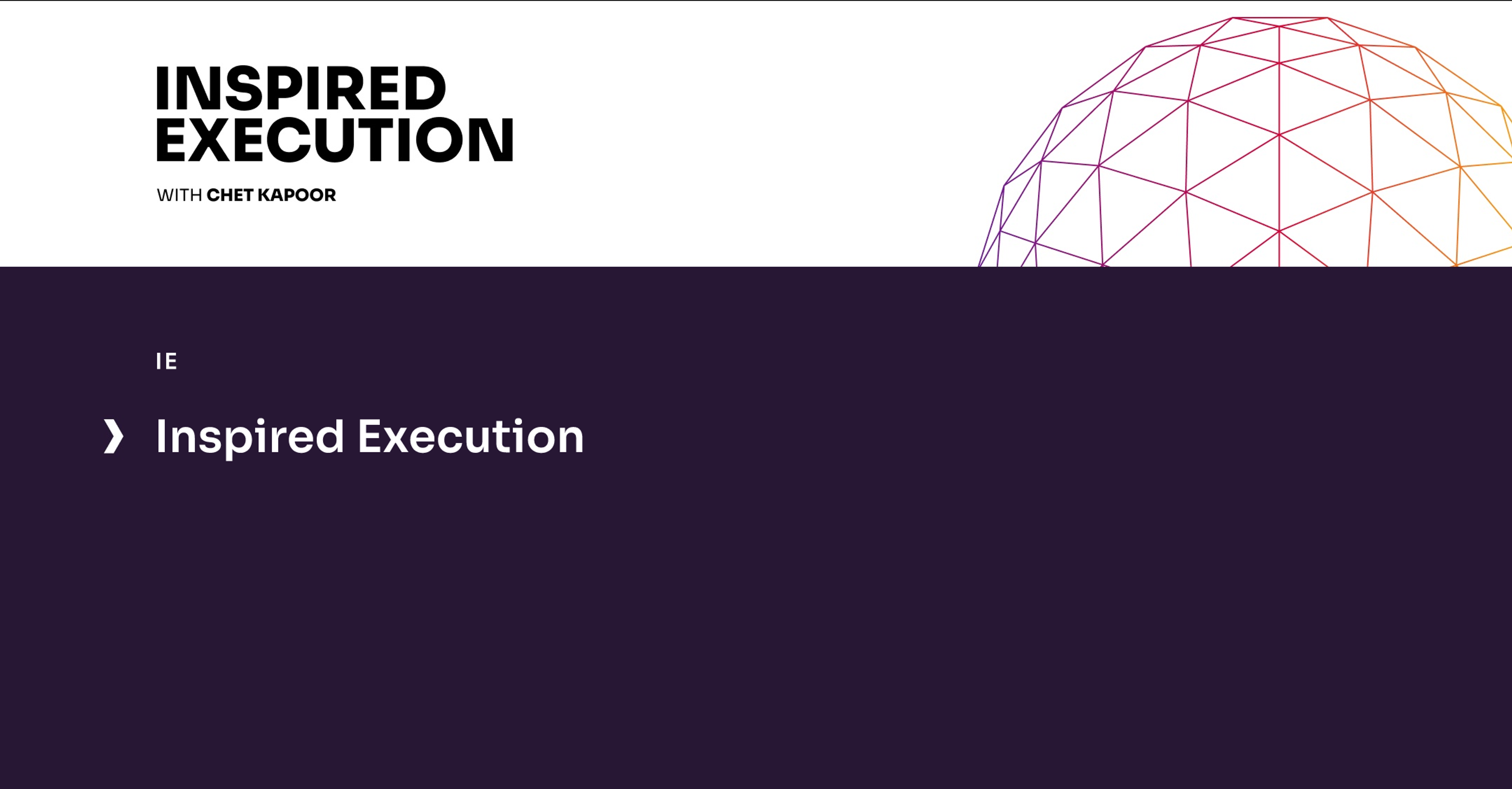 Inspired Execution