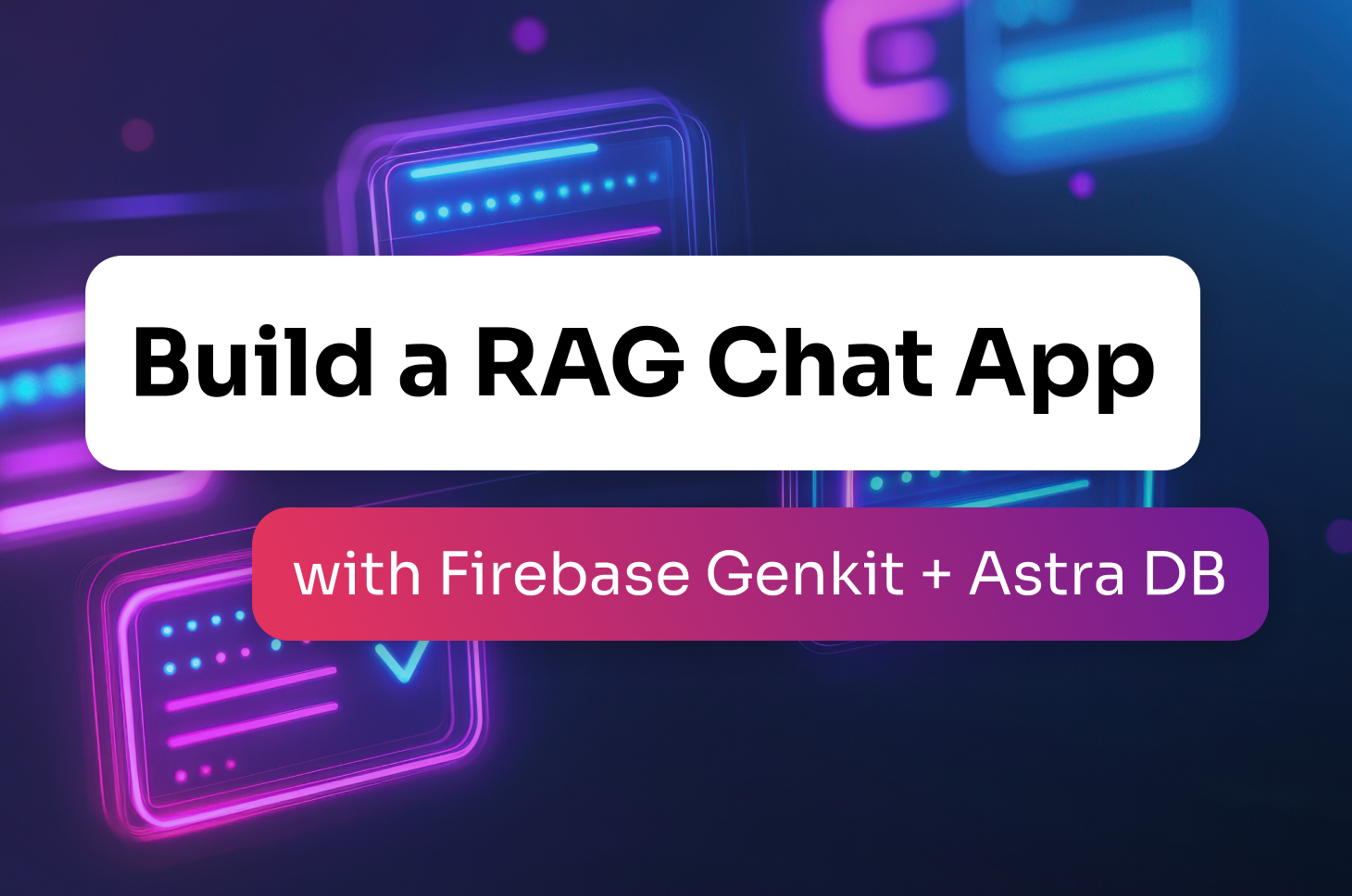 Build a RAG Chat App with Firebase Genkit and Astra DB