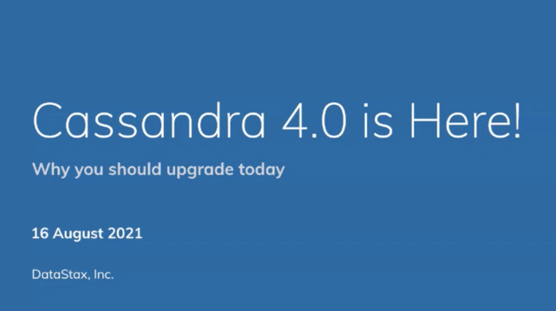 Cassandra 4.0 is Here! Why you should upgrade today