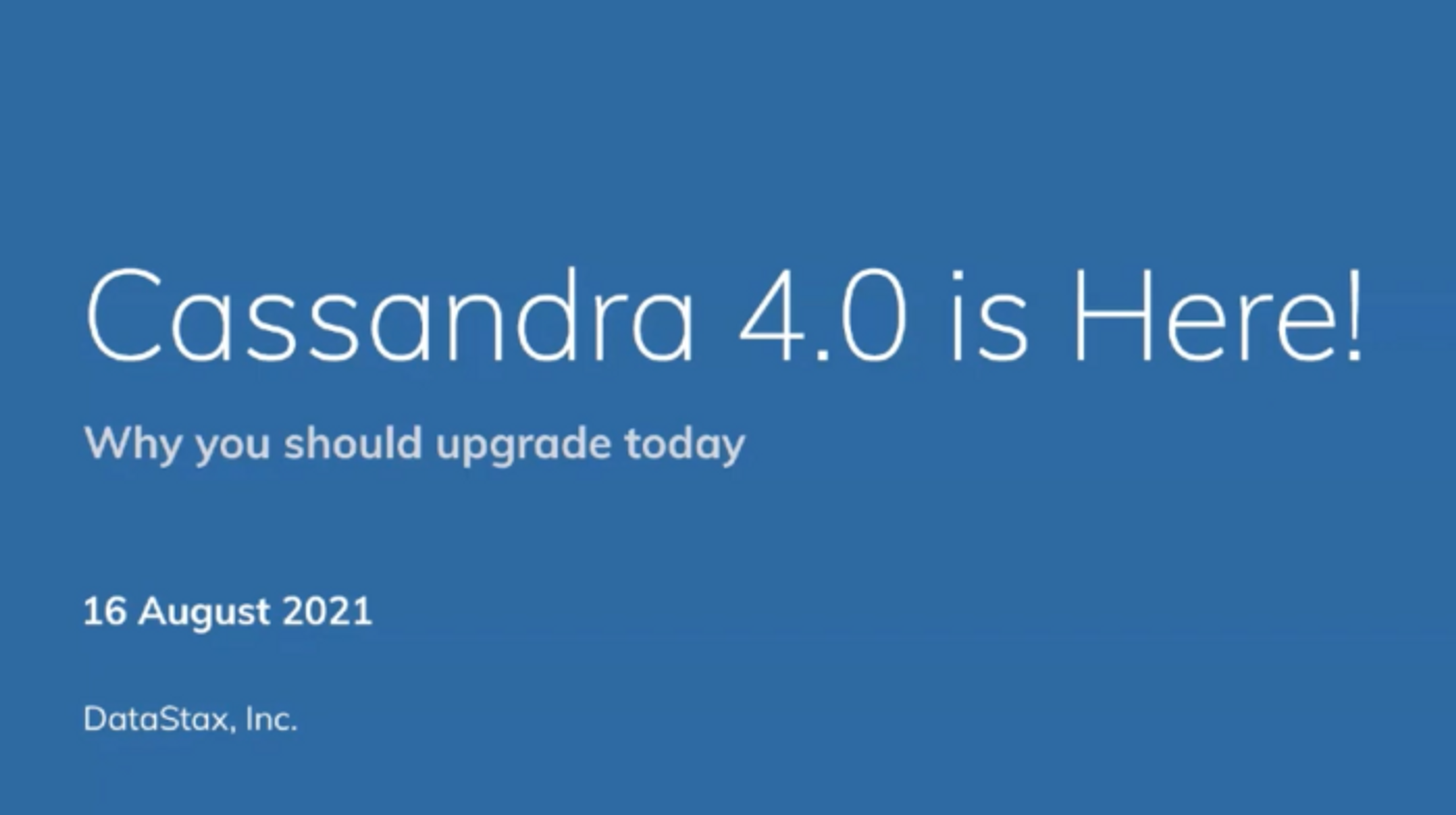 Cassandra 4.0 is Here! Why you should upgrade today