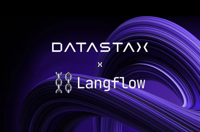 DataStax Acquires Langflow to Accelerate Generative AI Development
