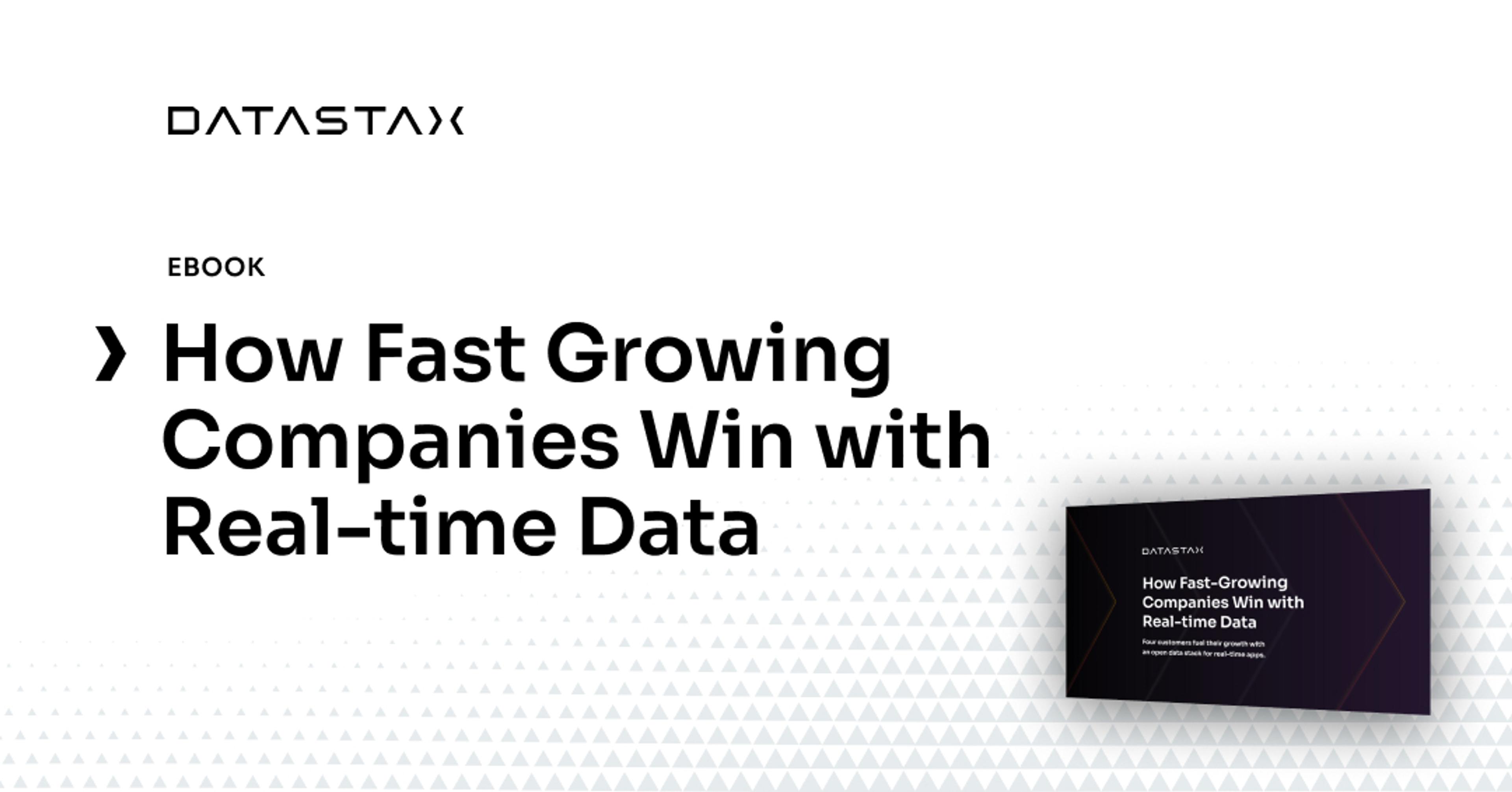 How Fast-Growing Companies Win with Real-Time Data | DataStax