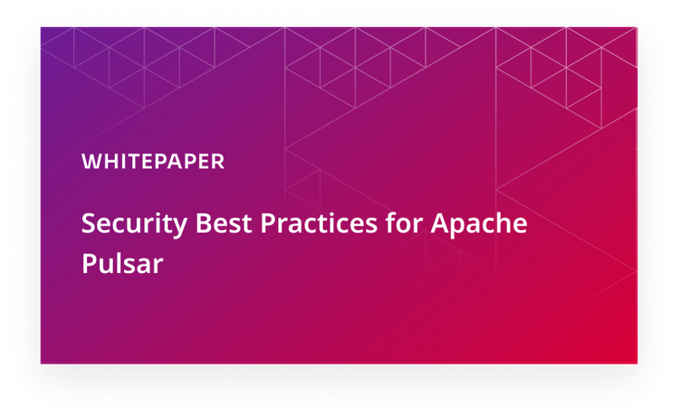 Security Best Practices for Apache Pulsar