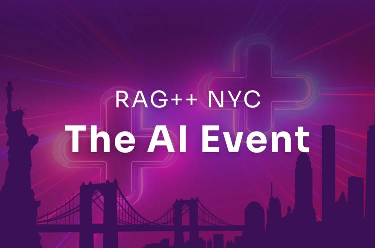 Live From New York! It’s RAG++, The AI Event