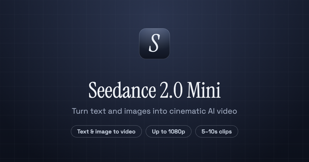 image of Seedance 2.0 Mini image of Seedance 2.0 Mini