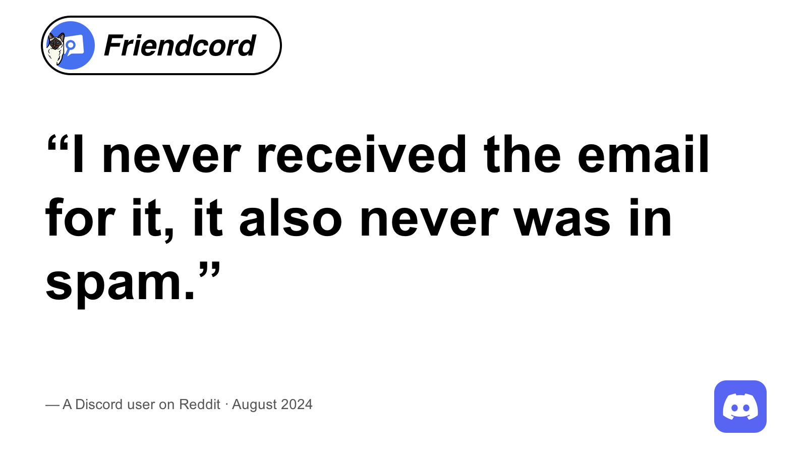 A Reddit user's quote about a missing Discord data email, with August 2024 attribution and the fixed Friendcord and Discord logos.