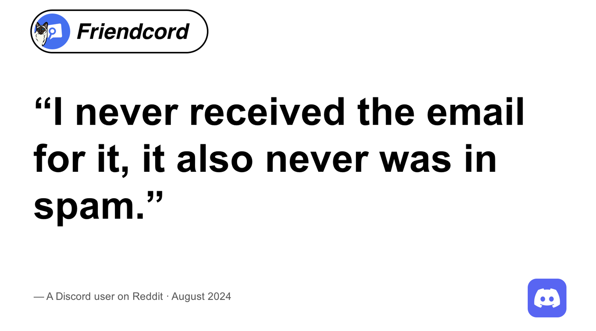 A Reddit user's quote about a missing Discord data email, with August 2024 attribution and the fixed Friendcord and Discord logos.