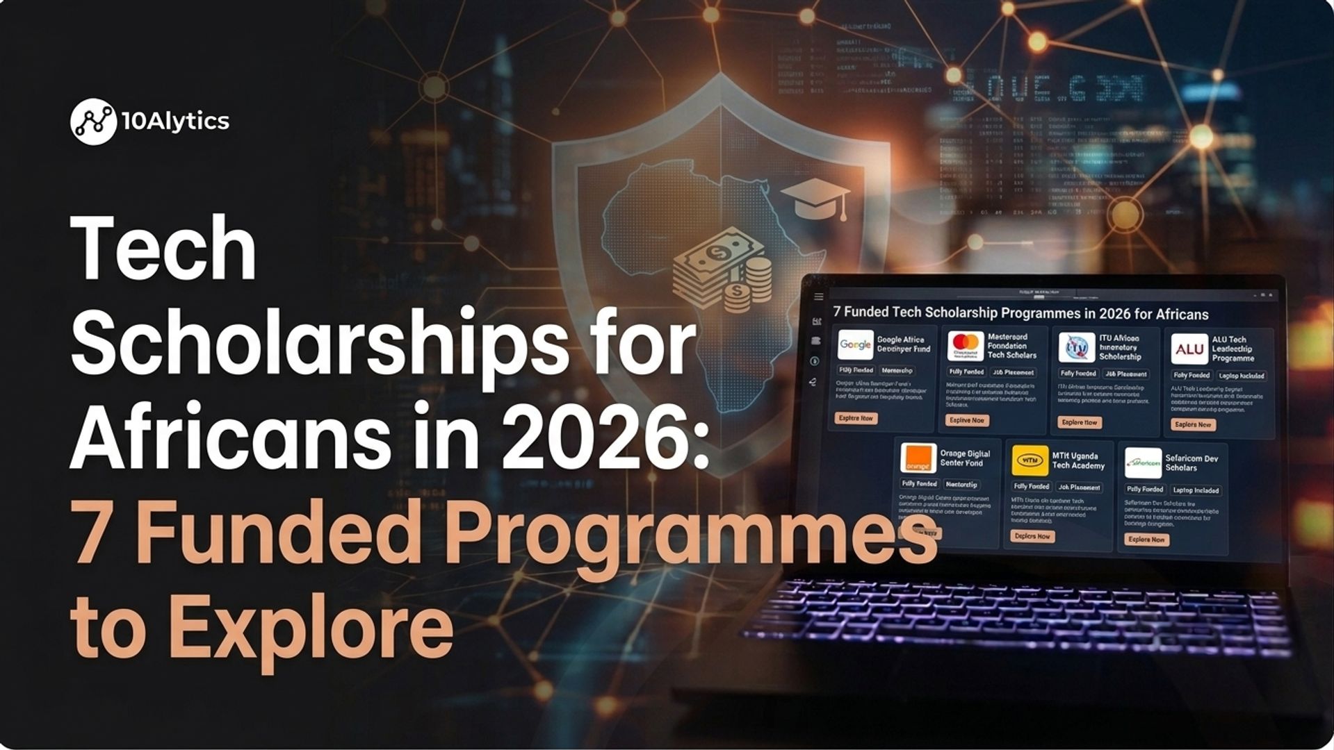 Tech Scholarships for Africans in 2026: 7 Funded Programmes to Explore
