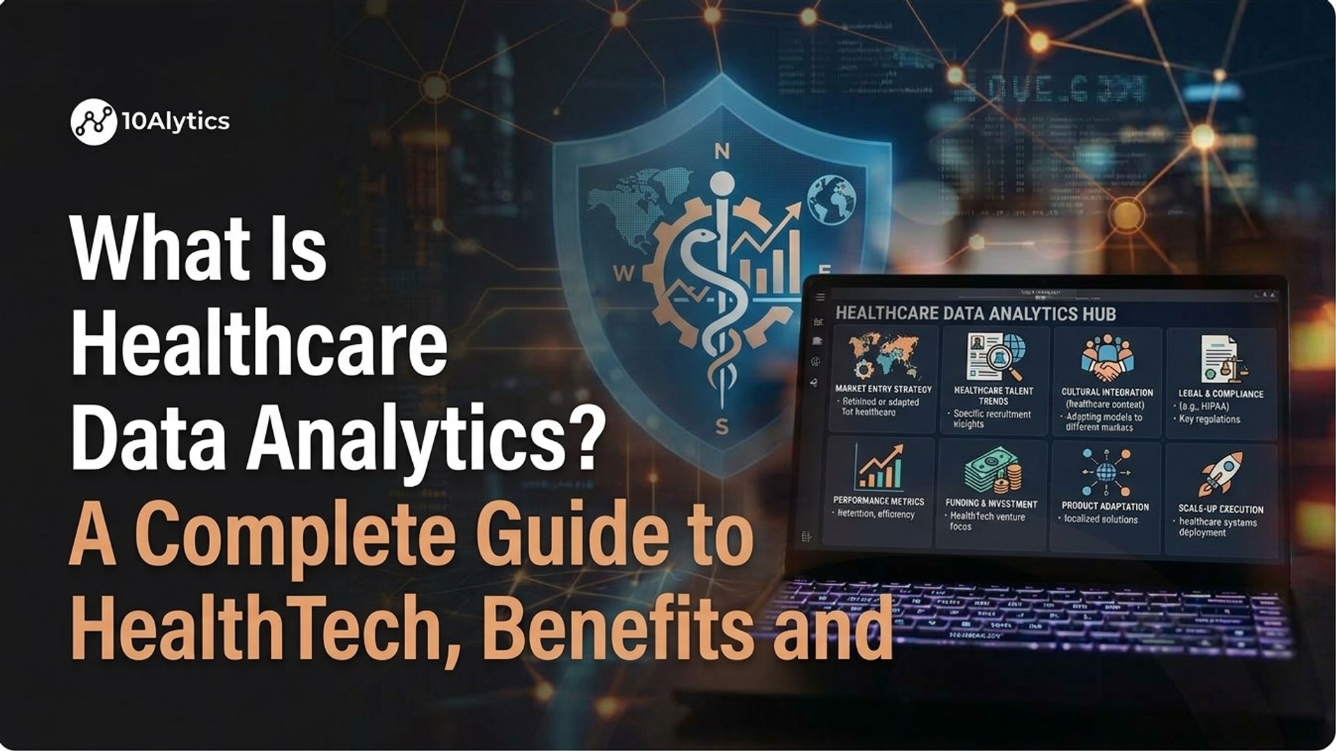 What Is Healthcare Data Analytics? A Complete Guide to HealthTech, Benefits and Careers