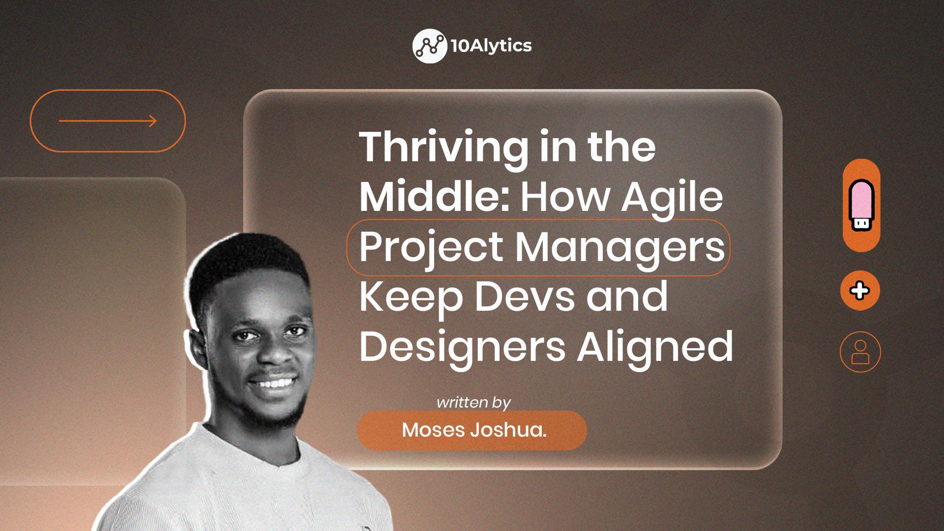 Thriving in the Middle: How Agile Project Managers Keep Devs and Designers Aligned