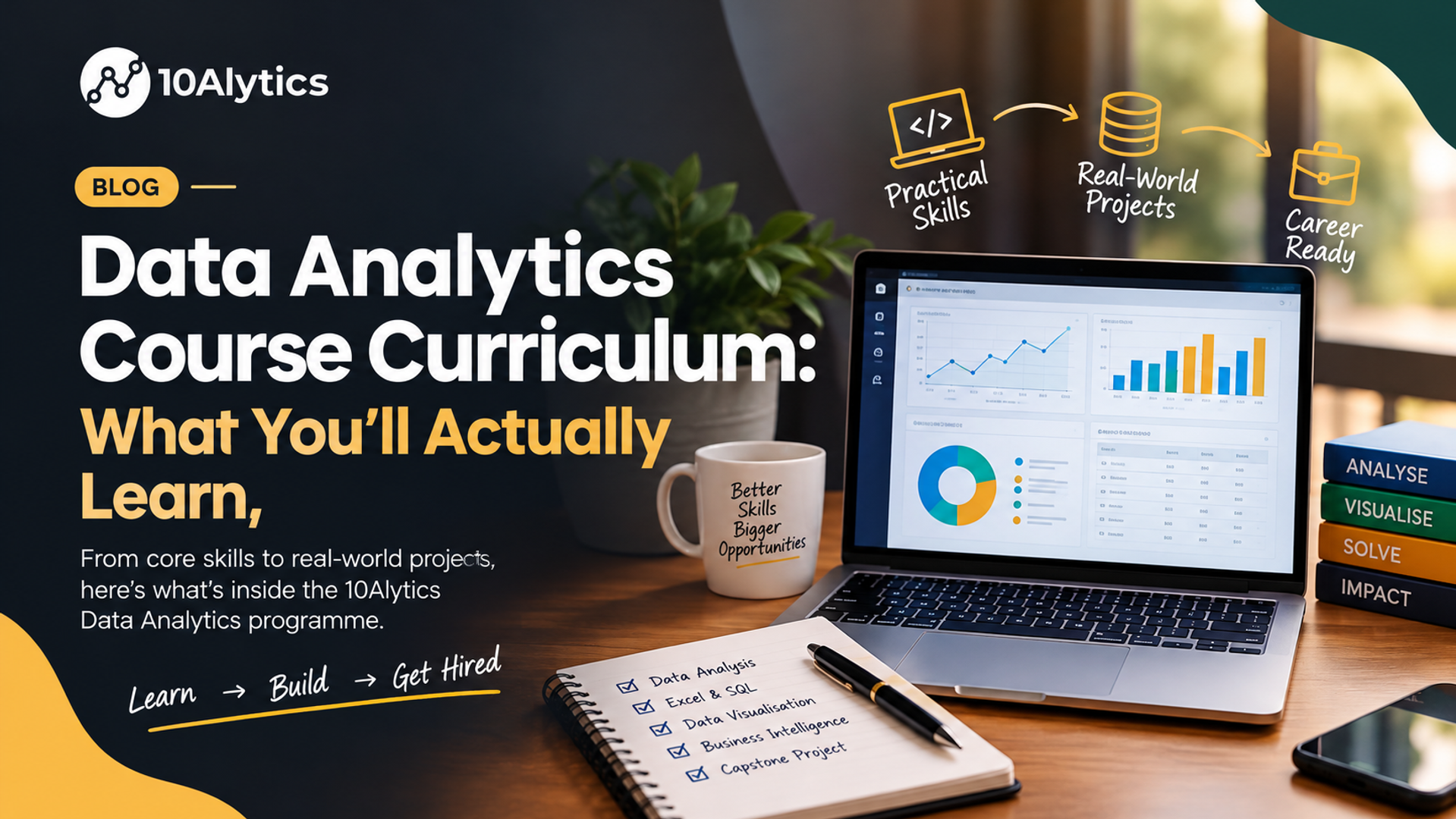 Data Analytics Course Curriculum: What You’ll Actually Learn