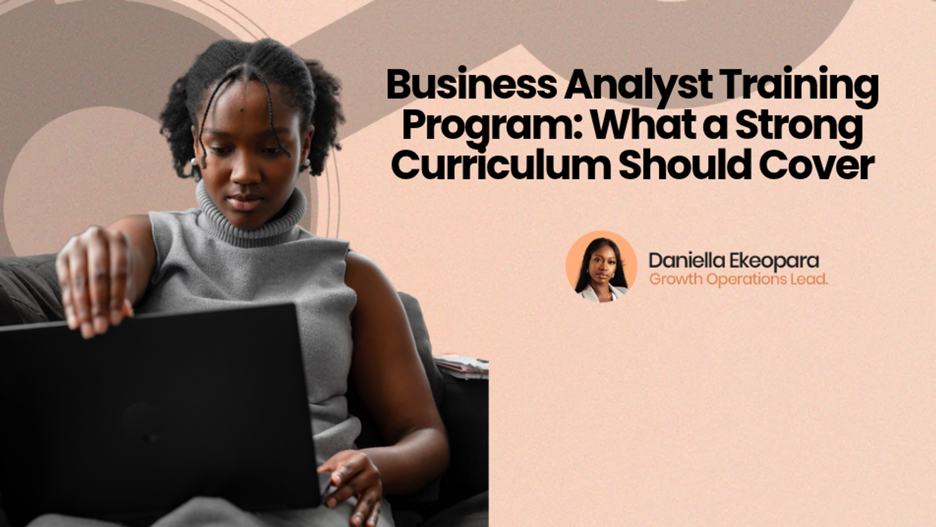 Business Analyst Training Program: What a Strong Curriculum Should Cover