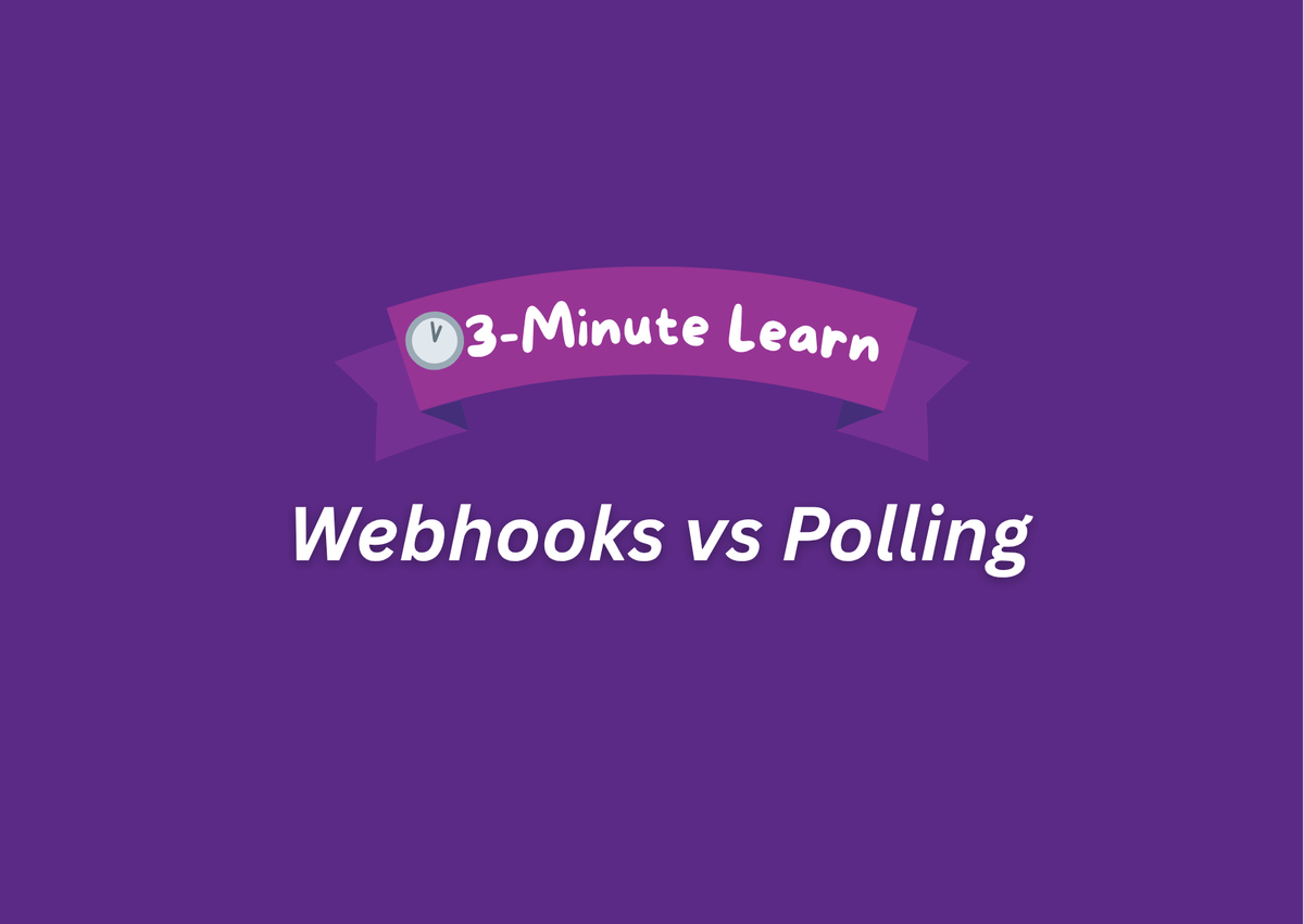 Webhooks vs Polling - Which Architecture Fits Your Use Case?