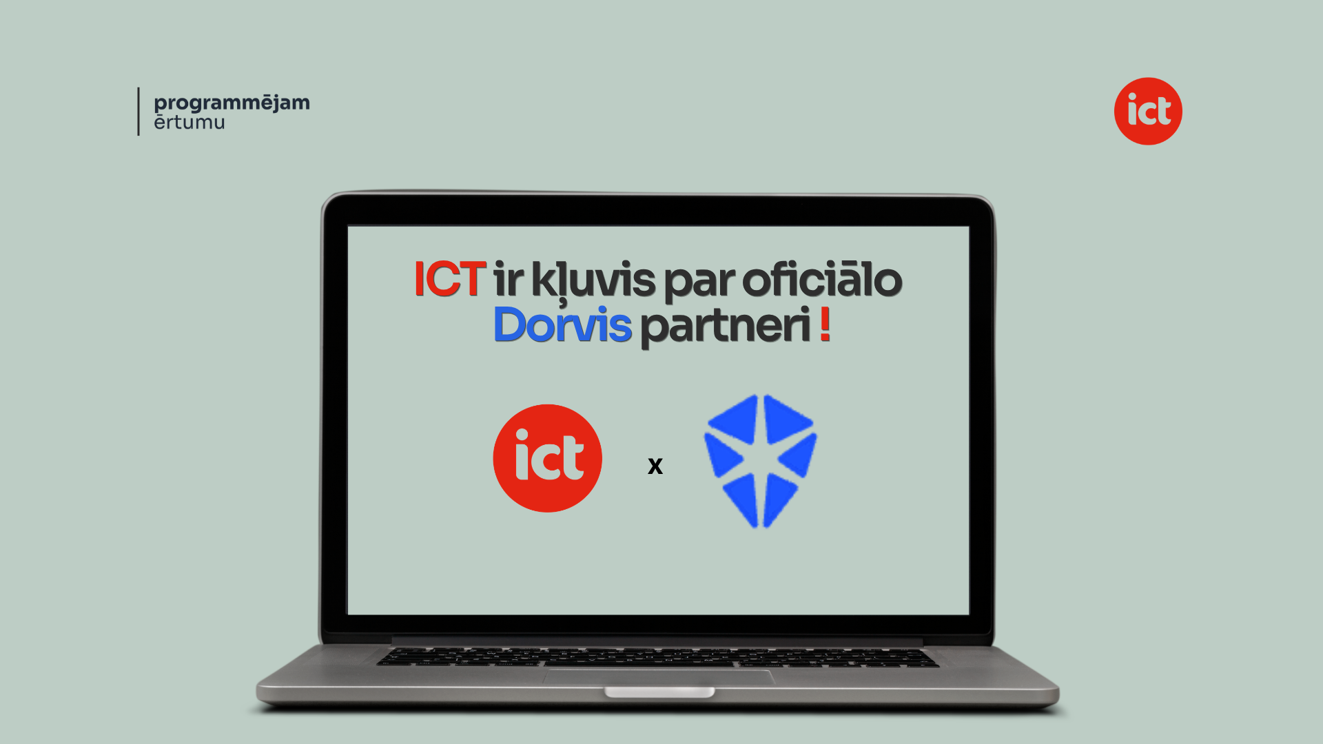 ICT kļūst par oficiālo Dorvis partneri drošai autentifikācijas integrācijai
