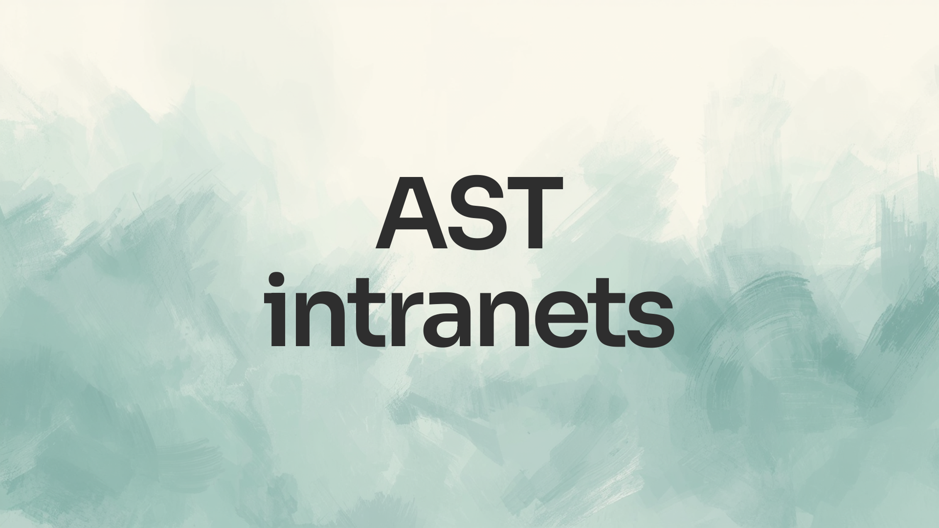 AST intranets - System Development