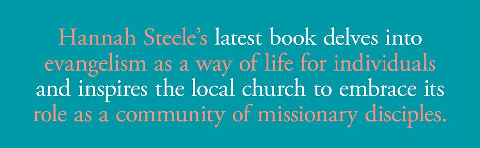 Living His Story Together by Hannah Steele, Being a Community of Missionary Disciples