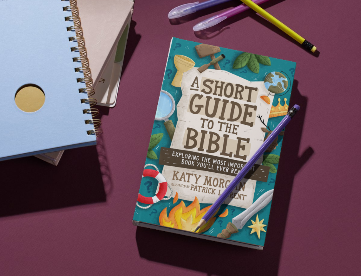 A Short Guide to the Bible: Exploring the Most Important Book You'll Ever Read by Katy Morgan