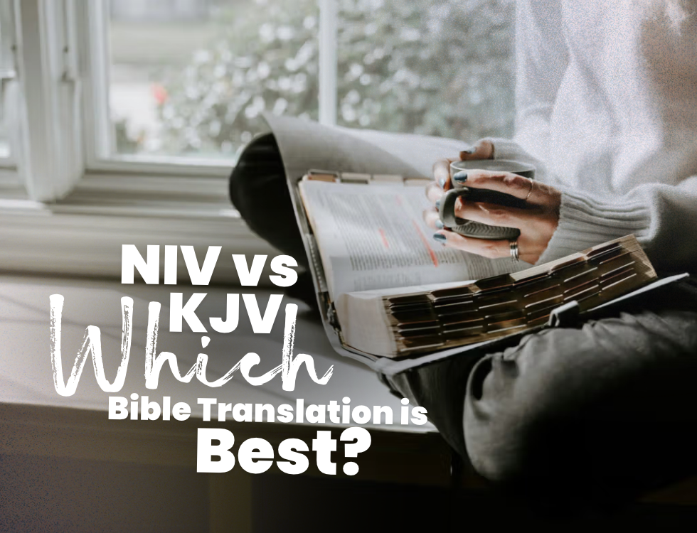 NIV vs. KJV: Which Bible Translation Is Best for You?