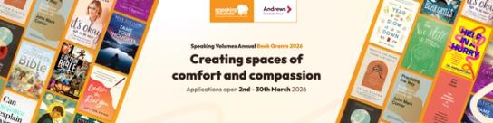 Creating spaces of comfort and compassion: Speaking Volumes calls for new partners in 2026