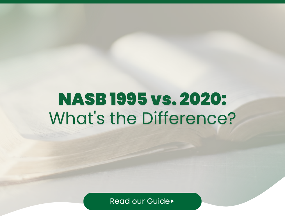 NASB 1995 vs. 2020: What's the Difference?