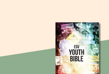 ESV Youth Bibles