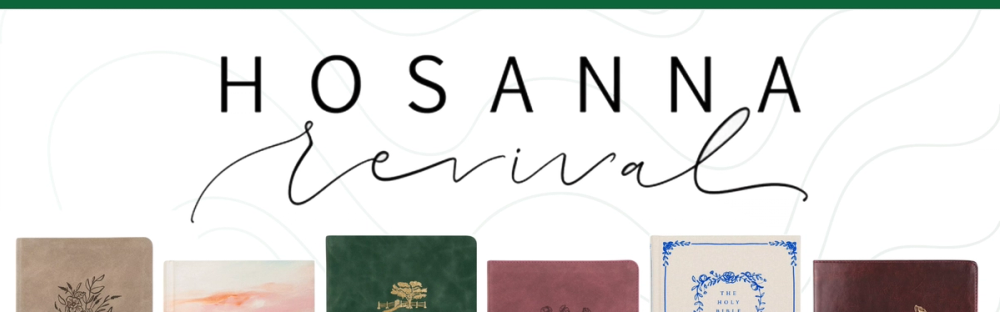Hosanna Revival Beautiful Bibles