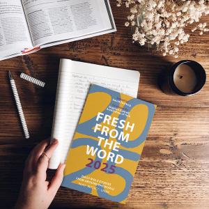 Fresh From The Word 2025, by David Painting, Daily Bible Studies From Around The World 