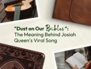 "Dust on Our Bibles": The Meaning Behind Josiah Queen's Viral Song
