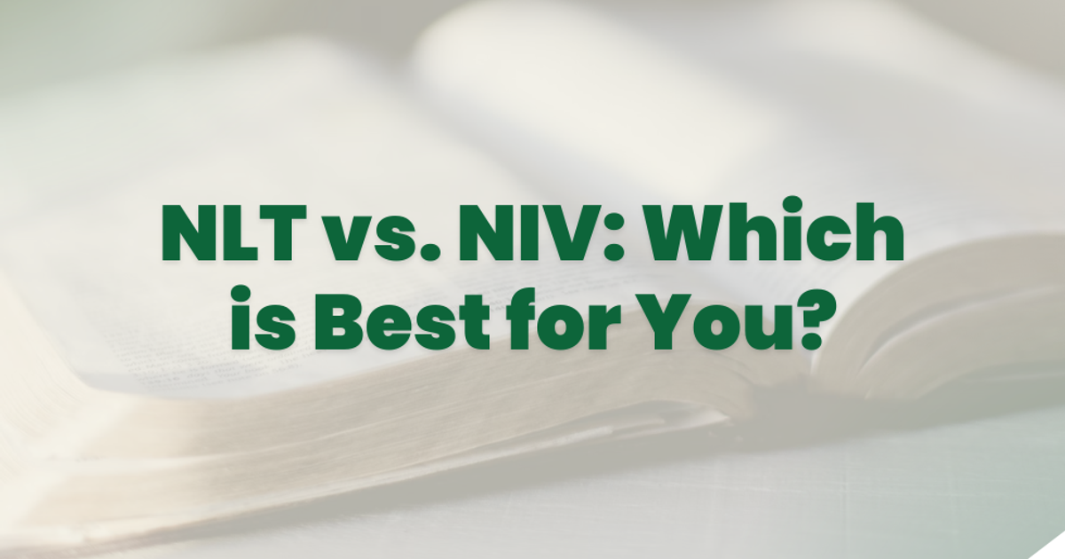 NLT vs. NIV: Which is Best for You?