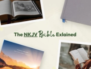 The NKJV Bible Explained