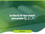 Is the KJV the Most Accurate Bible?