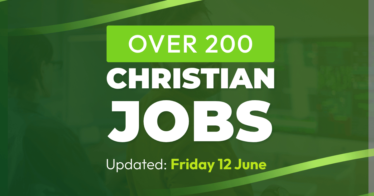 Christian Jobs- Updated 12 june 2026