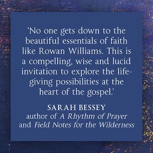 Discovering Christianity: A guide for the curious by Rowan Williams