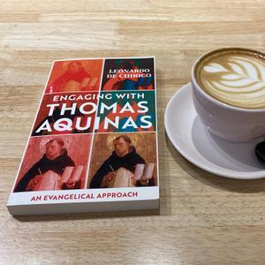 Engaging with Thomas Aquinas by Leonardo De Chirico, An Evangelical Approach