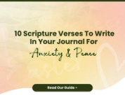 10 Scripture Verses to Write in Your Journal for Anxiety and Peace