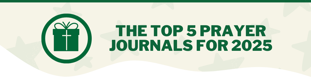 Top 5 Prayer Journals For 2025