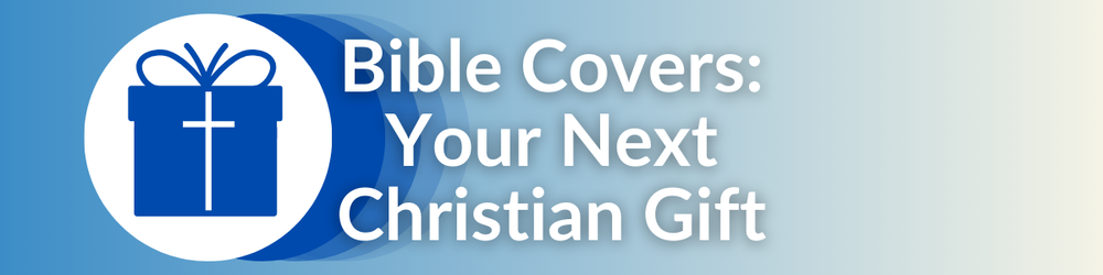 Bible Covers: The Perfect Gift For Christians