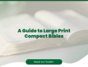 Don't Sacrifice Readability: A Guide to Large Print Compact Bibles